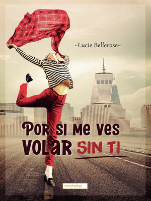 cover image of Por si me ves volar sin ti